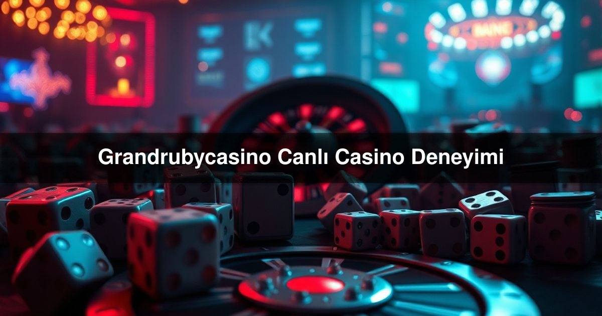Grandrubycasino Canlı