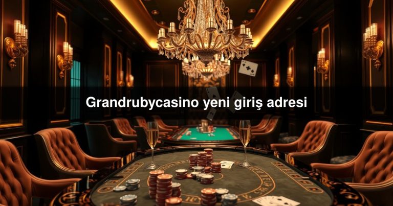 Grandrubycasino yeni